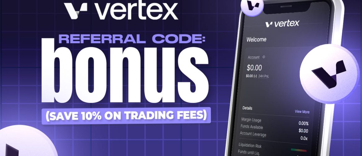 Vertex Protocol Referral Code: BONUS (10% Discount on Trading Fees)